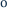 o