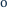 o
